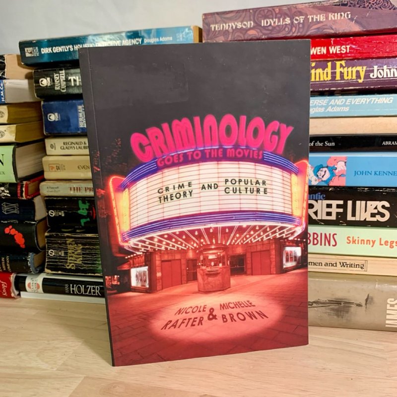 Criminology Goes to the Movies by Nicole Rafter, Michelle Brown