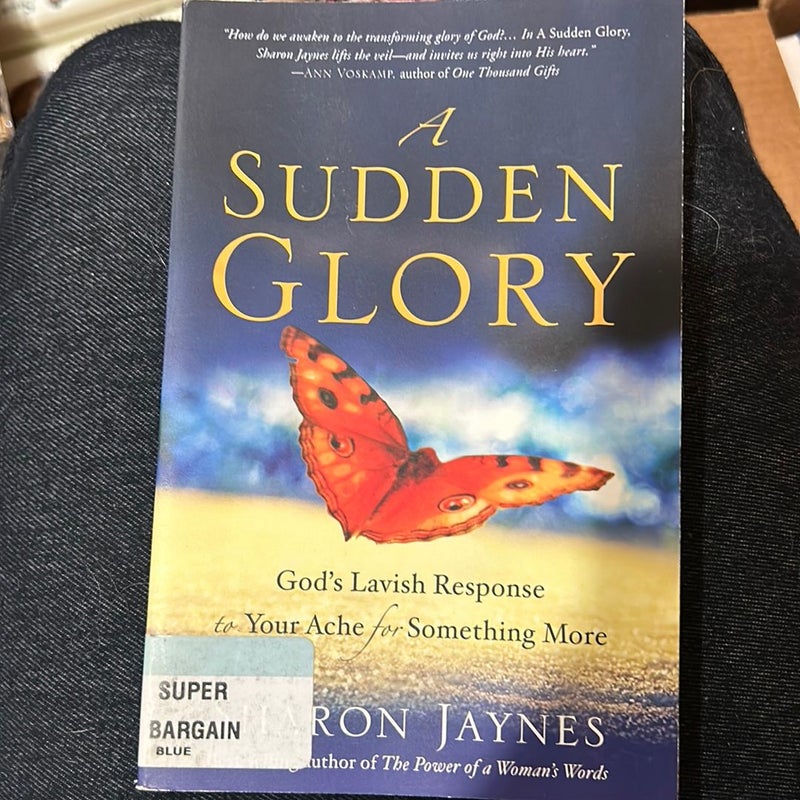 A Sudden Glory