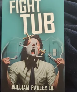 Fight Tub