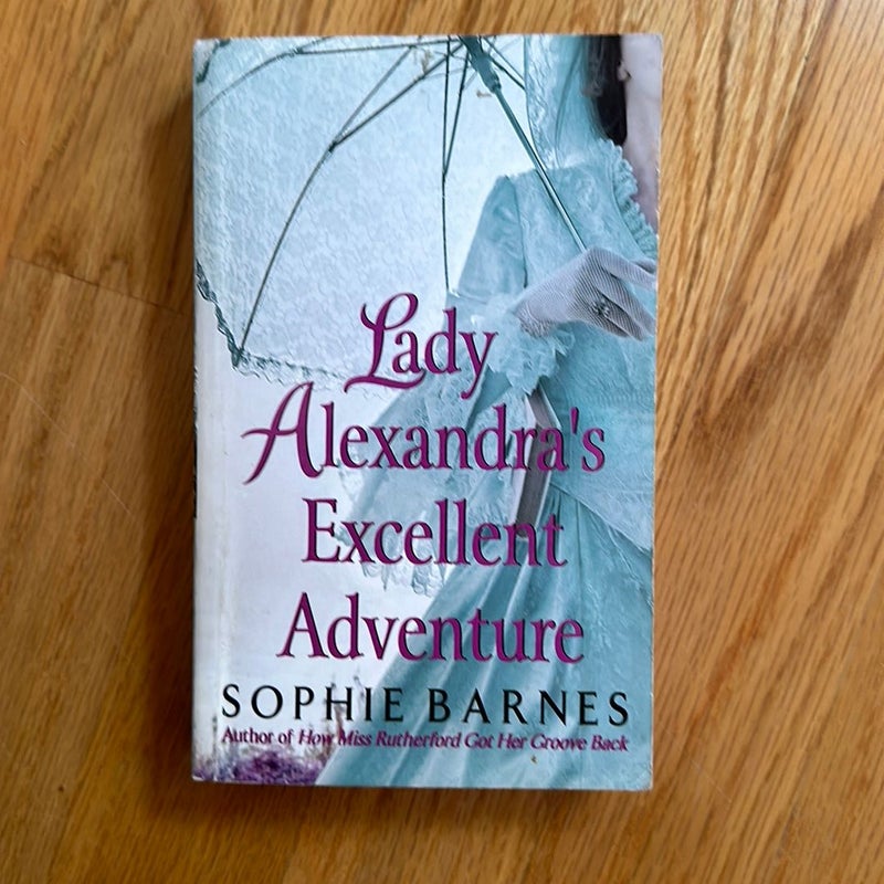 The Lady Alexandra’s Excellent Adventure 