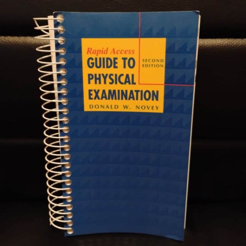 Rapid Access Guide to the Physical Examination by Donald W. Novey