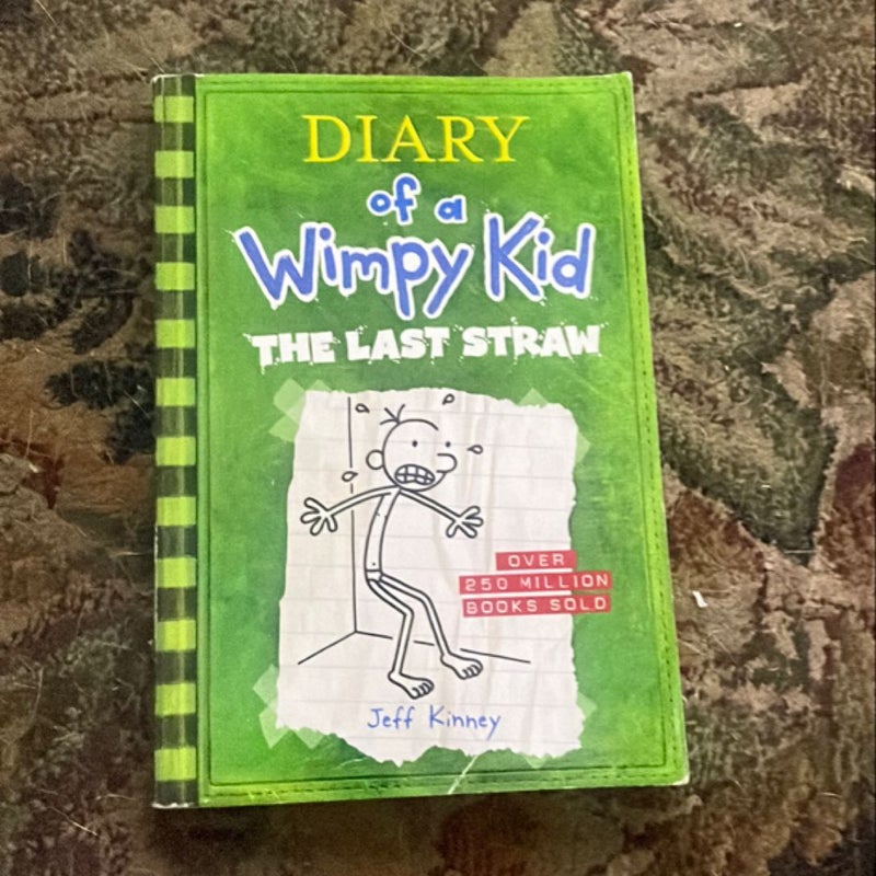 Diary of a Wimpy Kid # 3 - the Last Straw