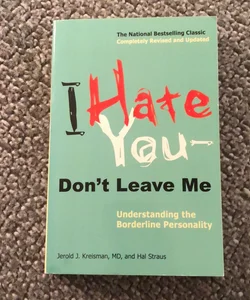 I Hate You--Don't Leave Me