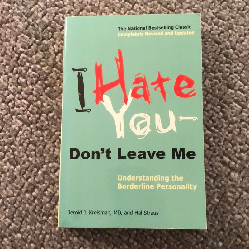 I Hate You--Don't Leave Me