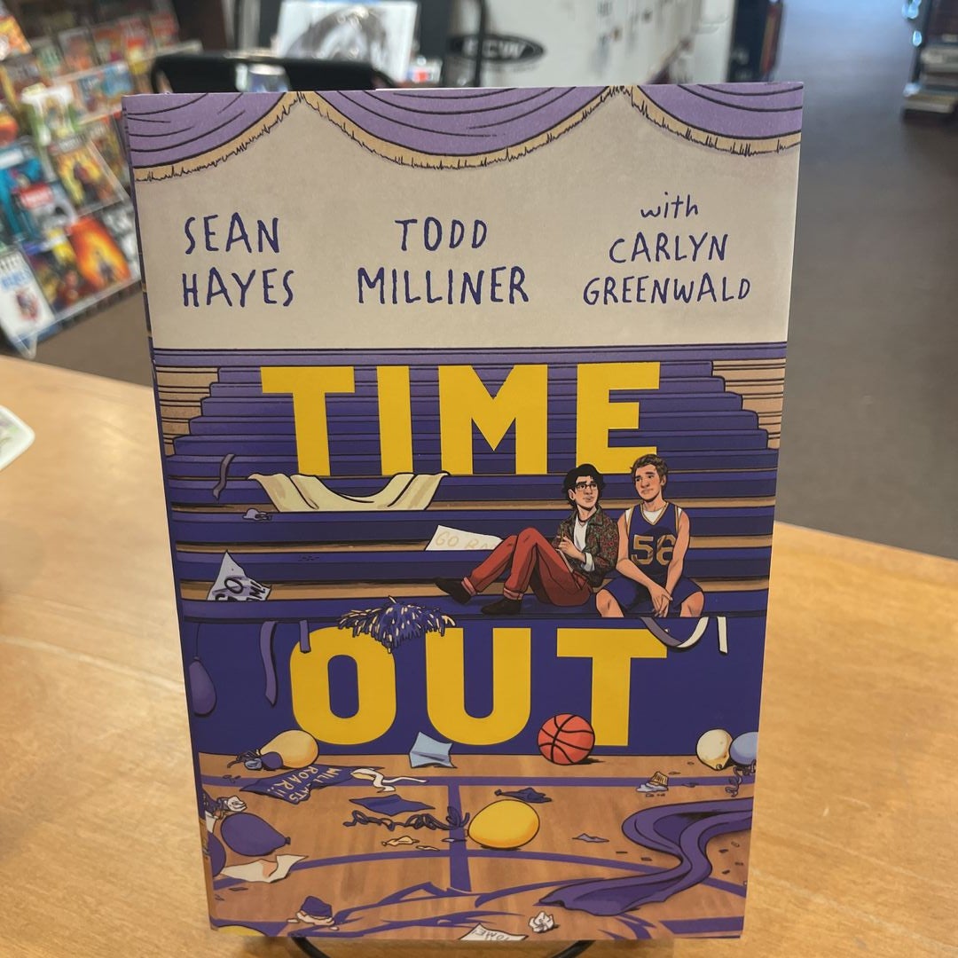Time Out  Book by Sean Hayes, Todd Milliner, Carlyn Greenwald