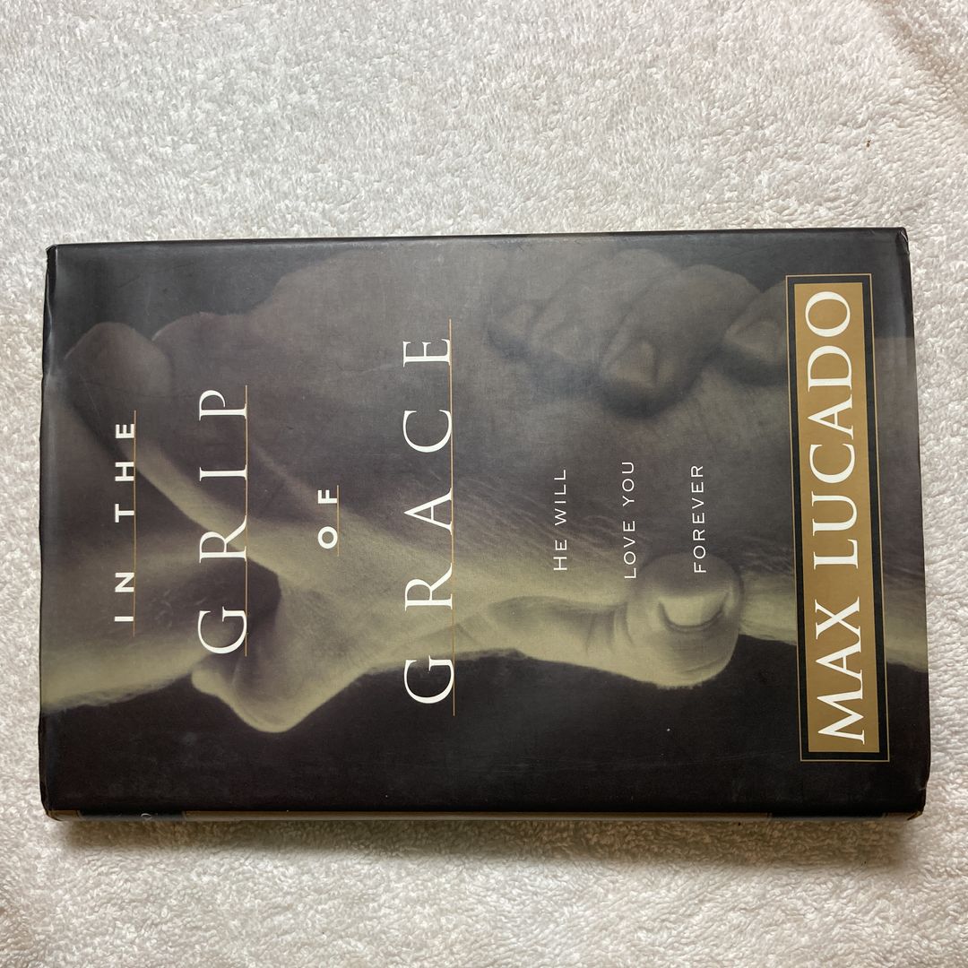 In the Grip of Grace