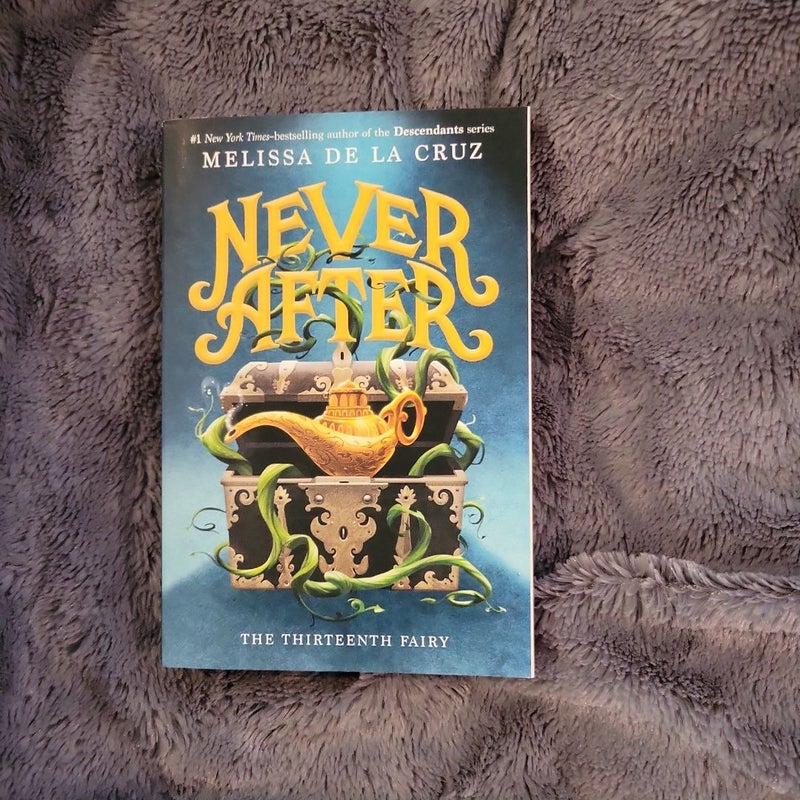 Never after: the Thirteenth Fairy