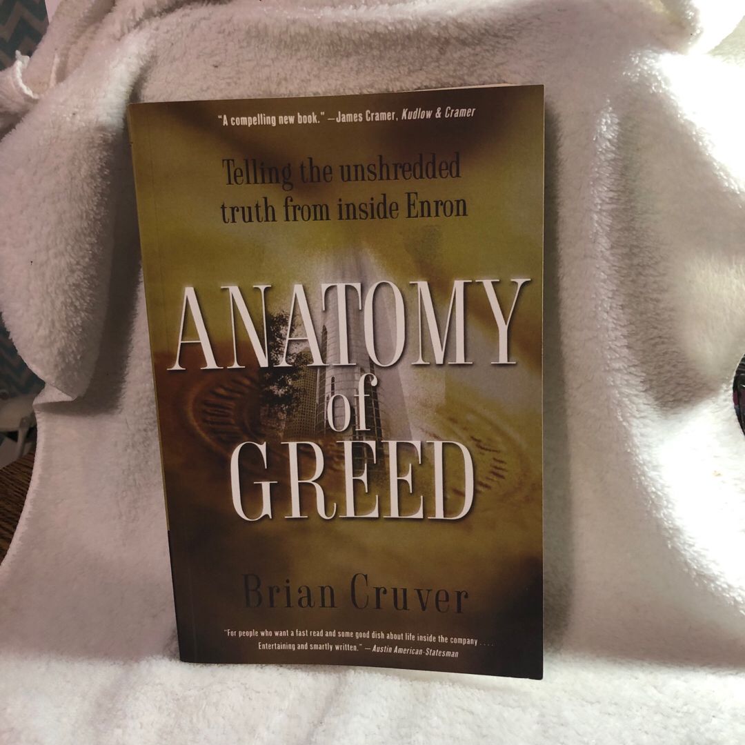 Anatomy of Greed