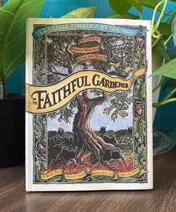 The Faithful Gardener