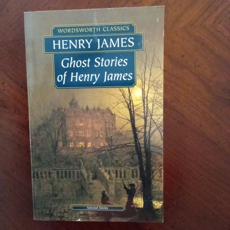 Ghost Stories of Henry James