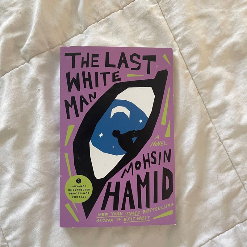The Last White Man (Advance Reading Copy)