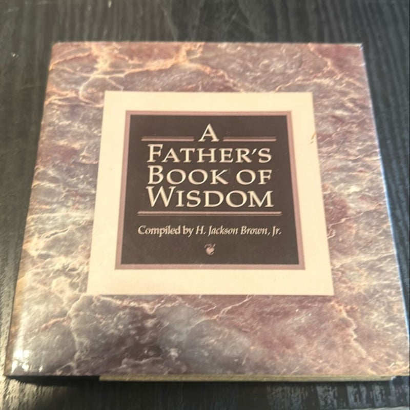 A Father's Book of Wisdom