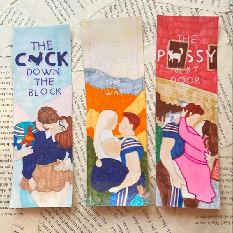 The Cocky Kingmans series handmade bookmarks (The C*ck down the Block, The Weiner across the Way, The P*ssy Next Door)