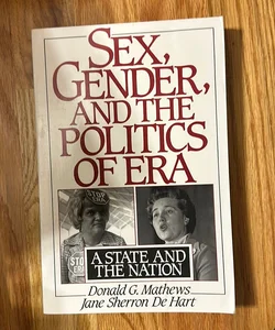 Sex, Gender, and the Politics of ERA