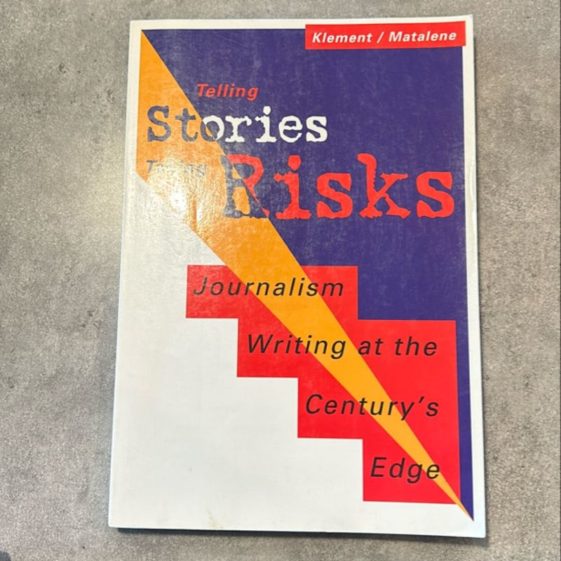 Telling Stories, Taking Risks