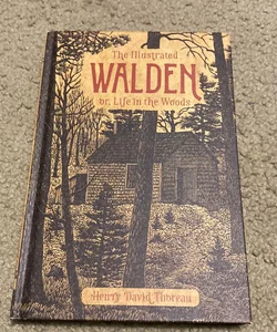 The Illustrated Walden or, Life in the Woods