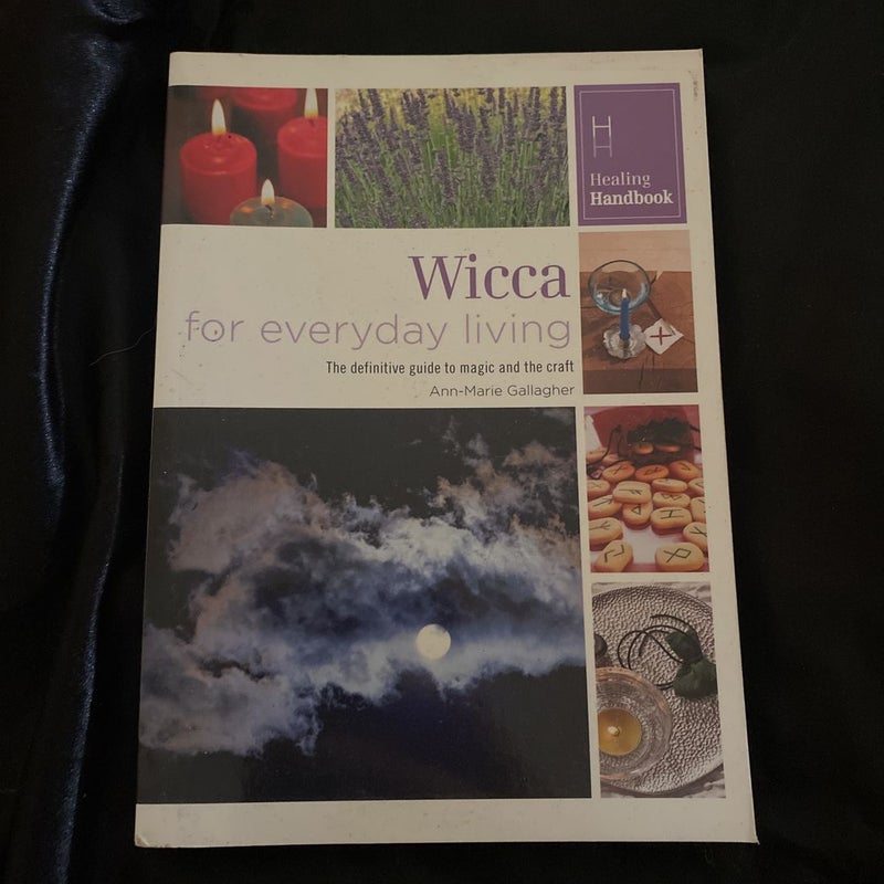 Healing Handbooks: Wicca for Everyday Living