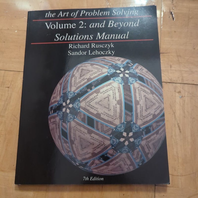 The Art of Problem Solving, Volume 2: and Beyond w/Solutions Manual