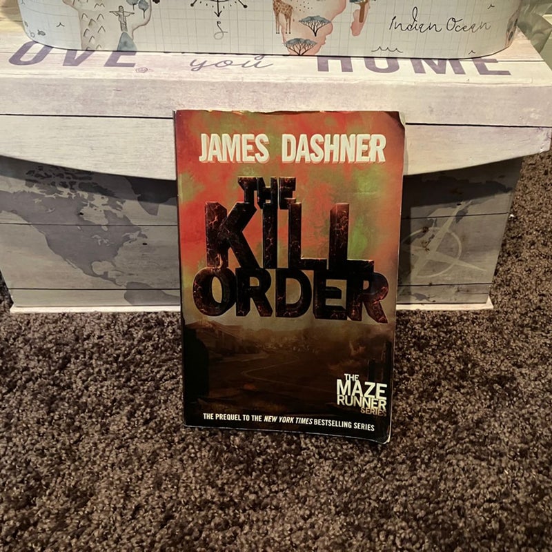 The Kill Order (Maze Runner, Book Four; Origin)