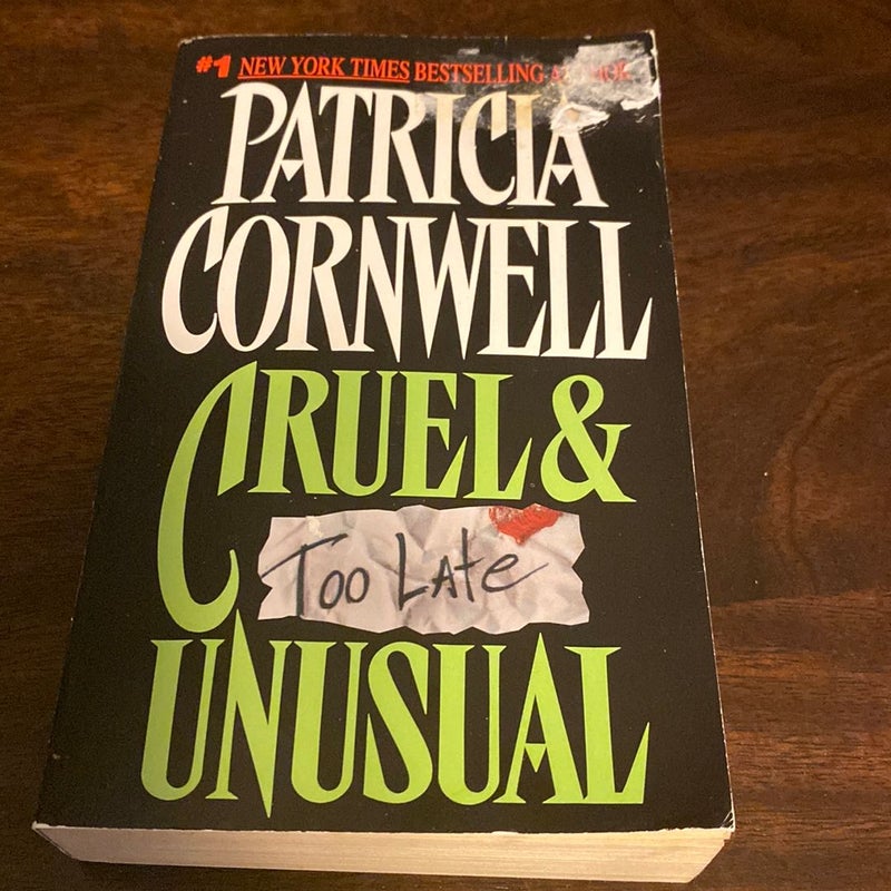 Cruel and Unusual