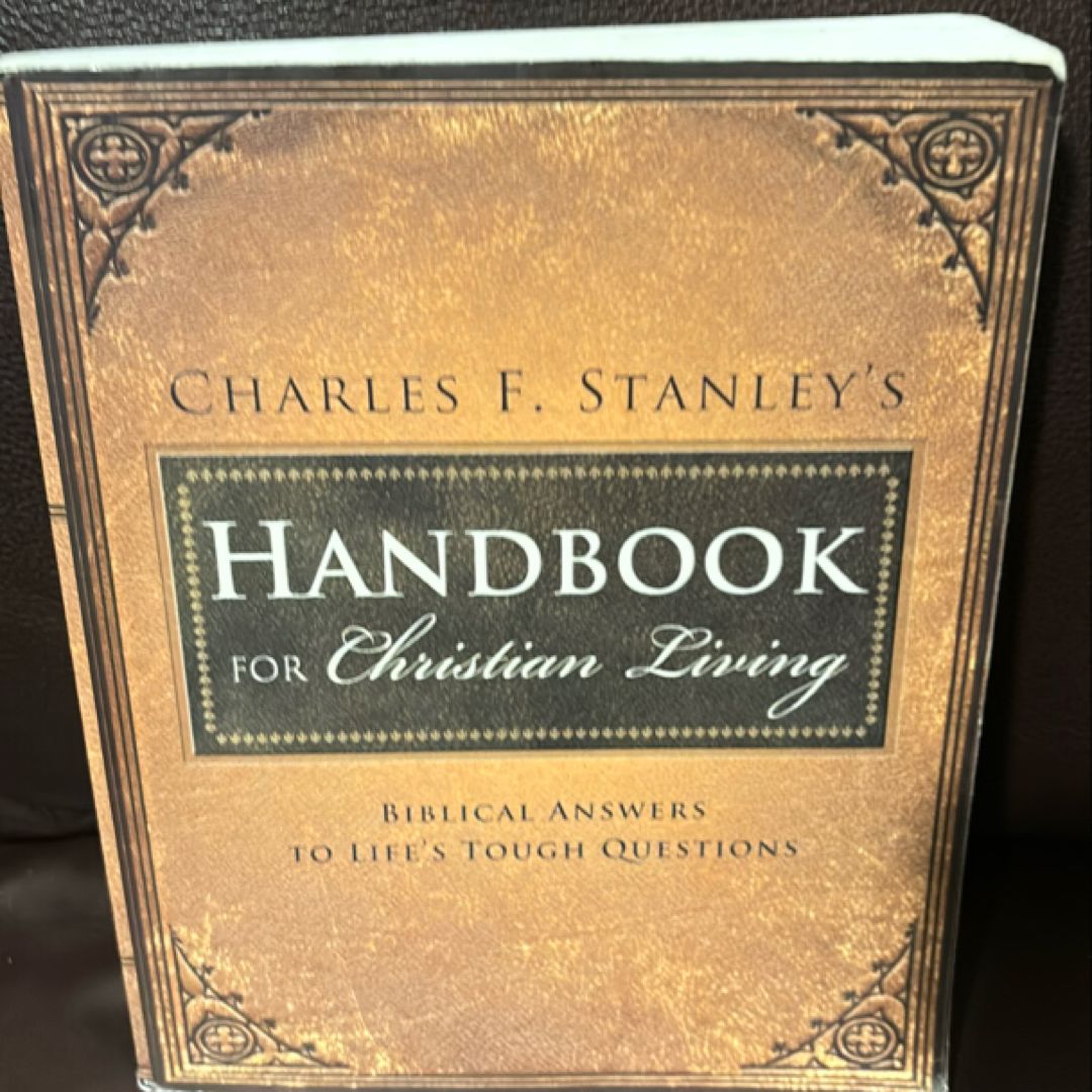 Charles Stanley's Handbook for Christian Living