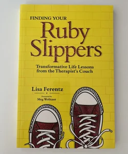 Finding Your Ruby Slippers