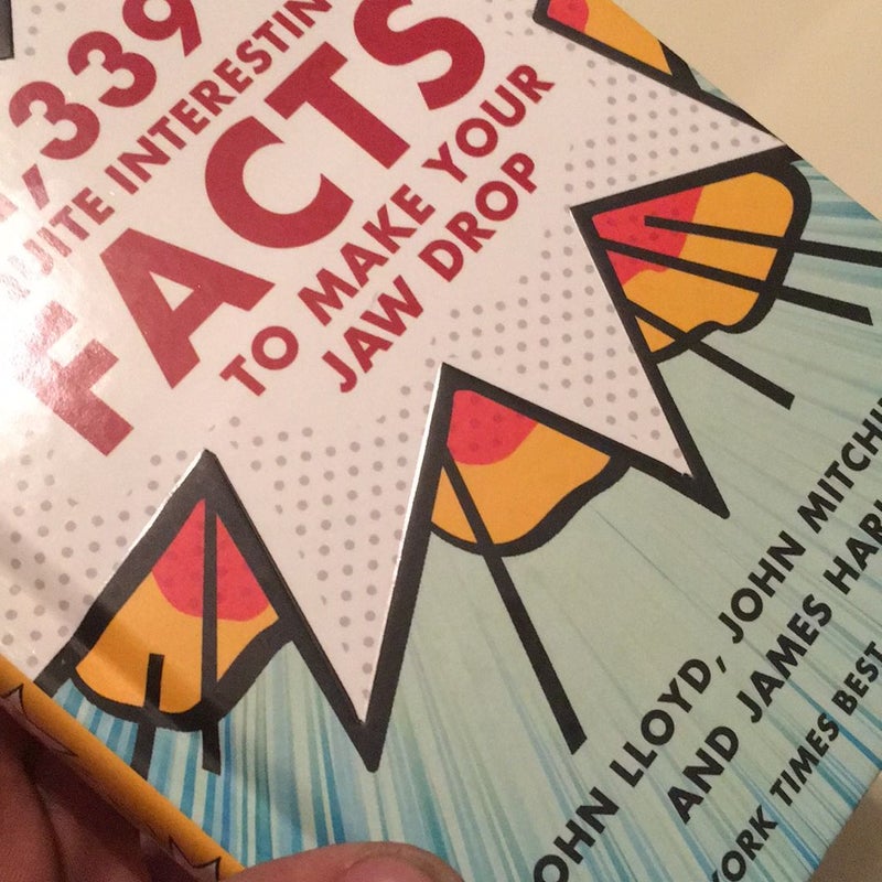 1,339 Quite Interesting Facts to Make Your Jaw Drop