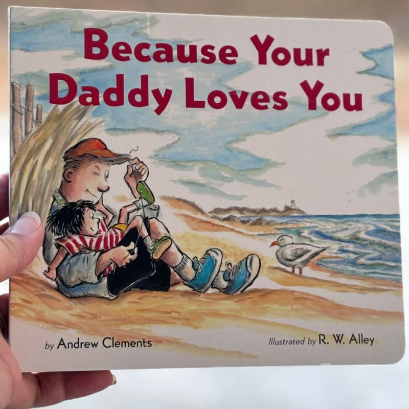 Because Your Daddy Loves You