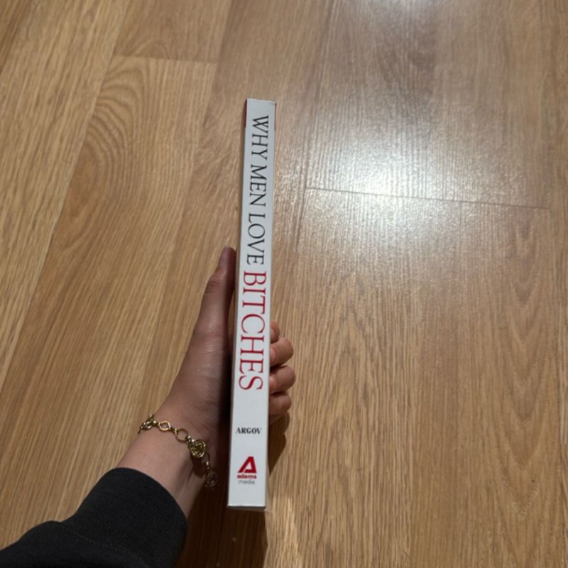 Why Men Love Bitches