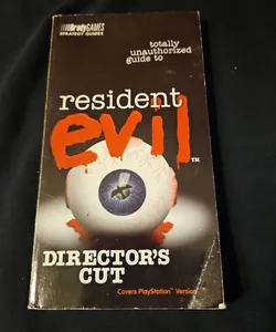 Totally Unauthorized Guide to Resident Evil Director's Cut