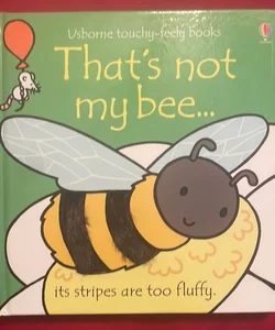 That's Not My Bee