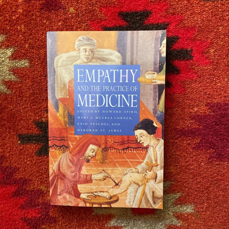 Empathy and the Practice of Medicine