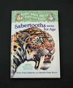 Sabertooths And the Ice Age: A Nonfiction Companion to Sunset of the Sabertooth


