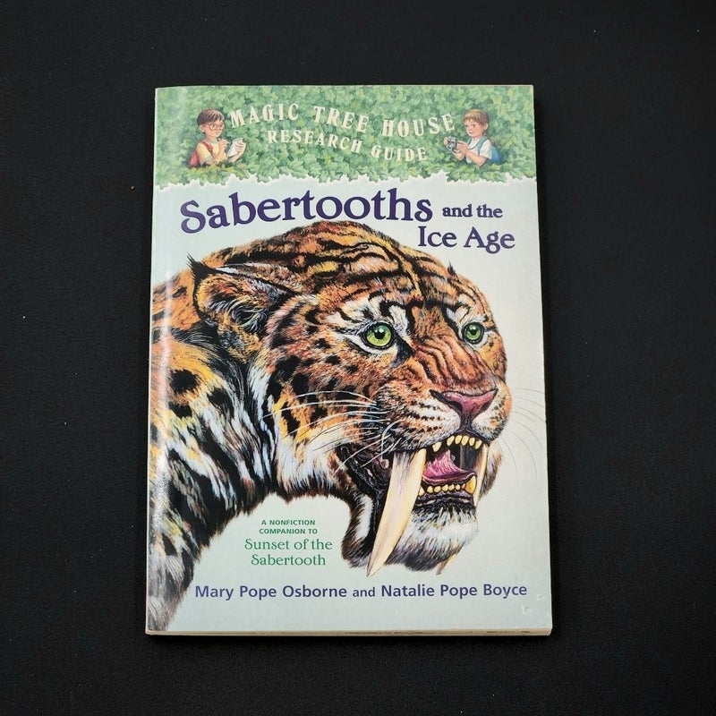 Sabertooths And the Ice Age: A Nonfiction Companion to Sunset of the Sabertooth

