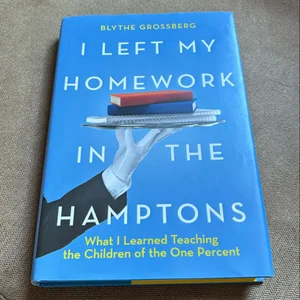 I Left My Homework in the Hamptons