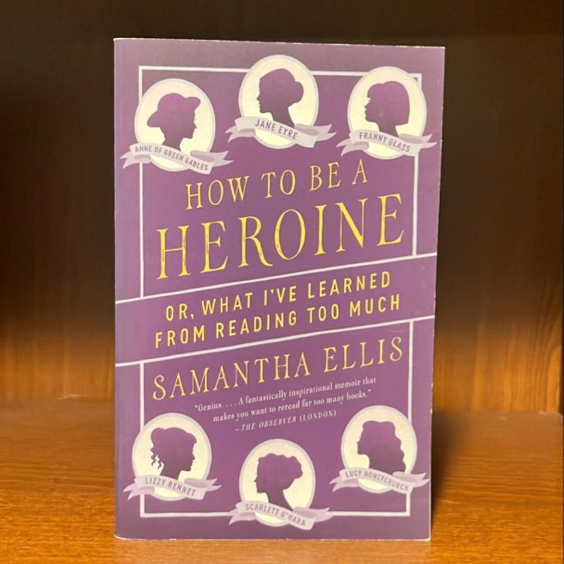 How to Be a Heroine