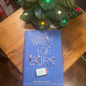 Watch You Burn