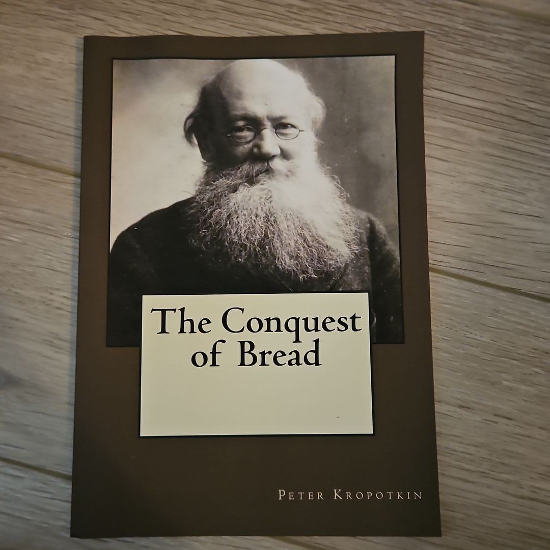 The Conquest of Bread