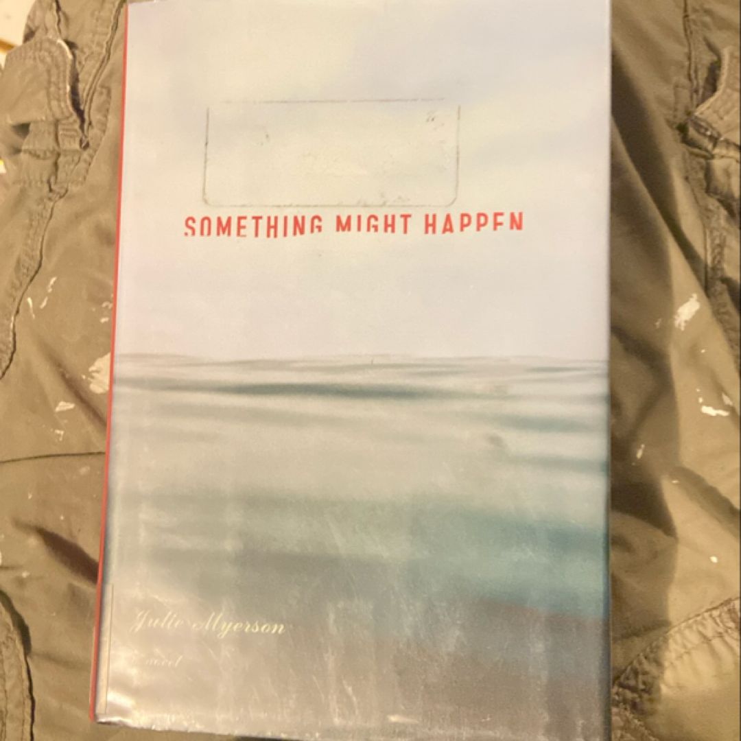 Something Might Happen