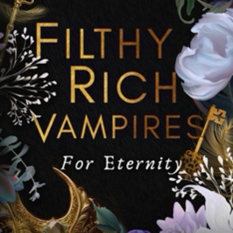 Filthy Rich Vampires: for Eternity