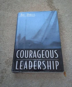 Courageous Leadership