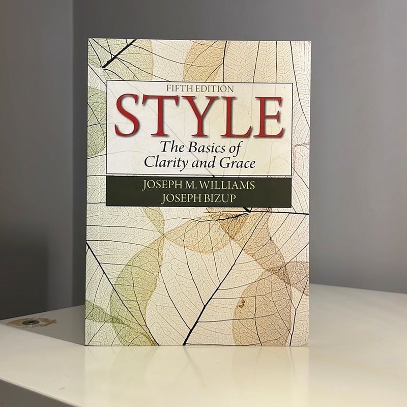 Style: The Basics of Clarity and Grace