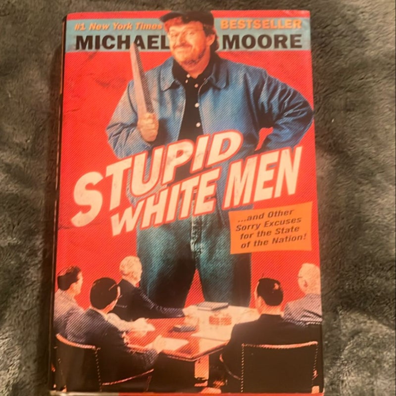 Stupid White Men