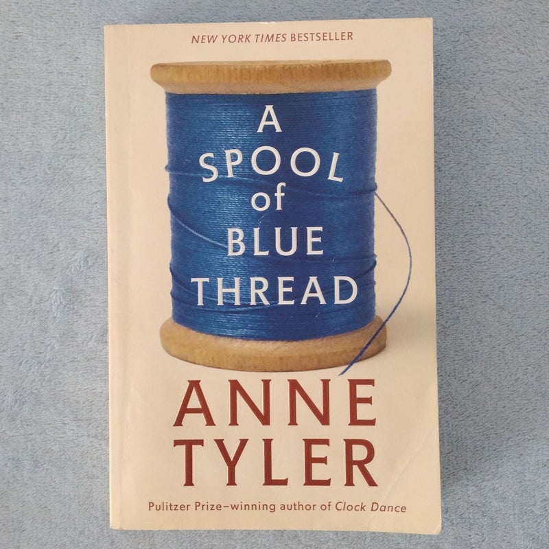 FIRST EDITION A Spool of Blue Thread