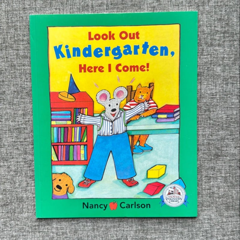 Look Out Kindergarten, Here I Come!