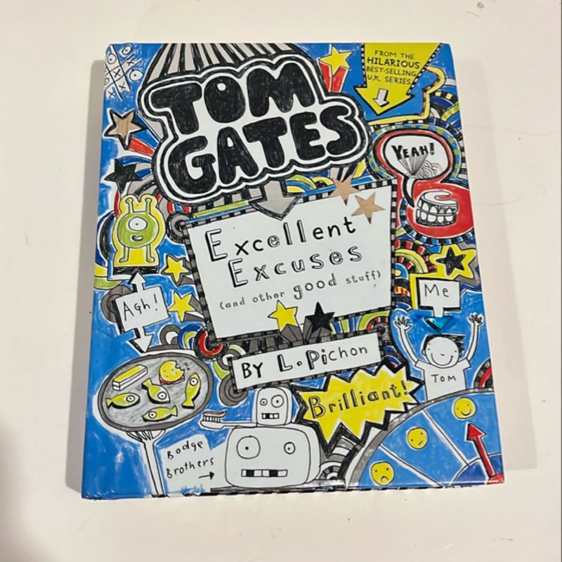 Tom Gates: Excellent Excuses (and Other Good Stuff)