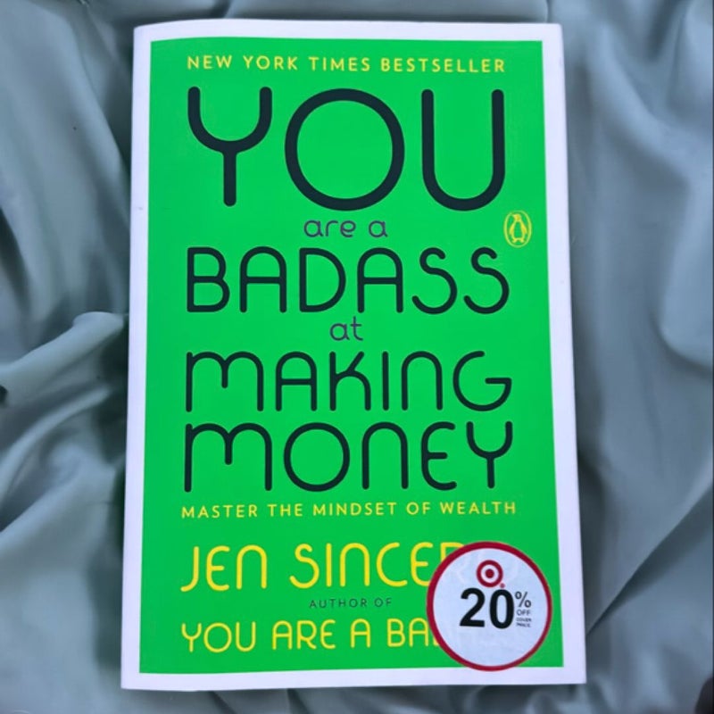 You Are a Badass at Making Money
