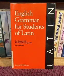 English Grammar for Students of Latin, 3rd Edition