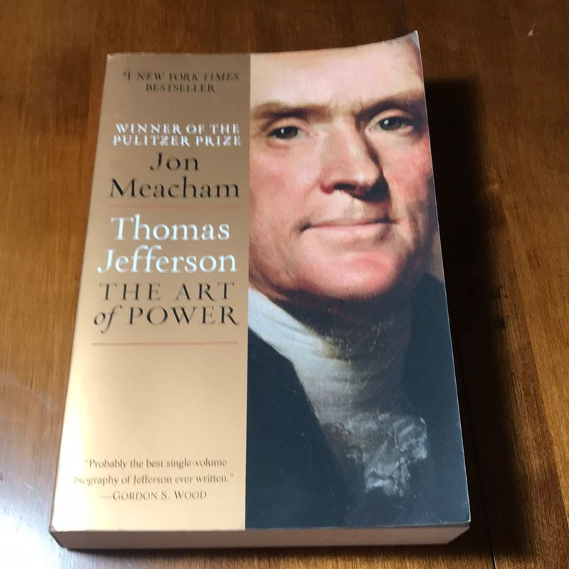 Thomas Jefferson: the Art of Power