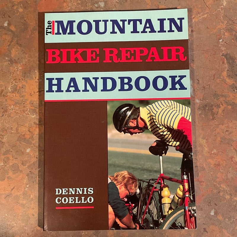 The Mountain Bike Repair Handbook